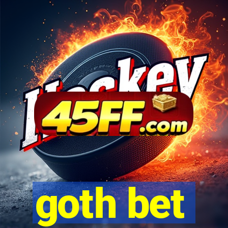 goth bet